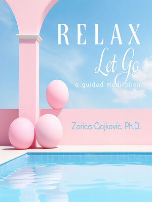 cover image of Relax, Let Go